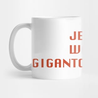 Jesus was a Gigantopithecus Mug